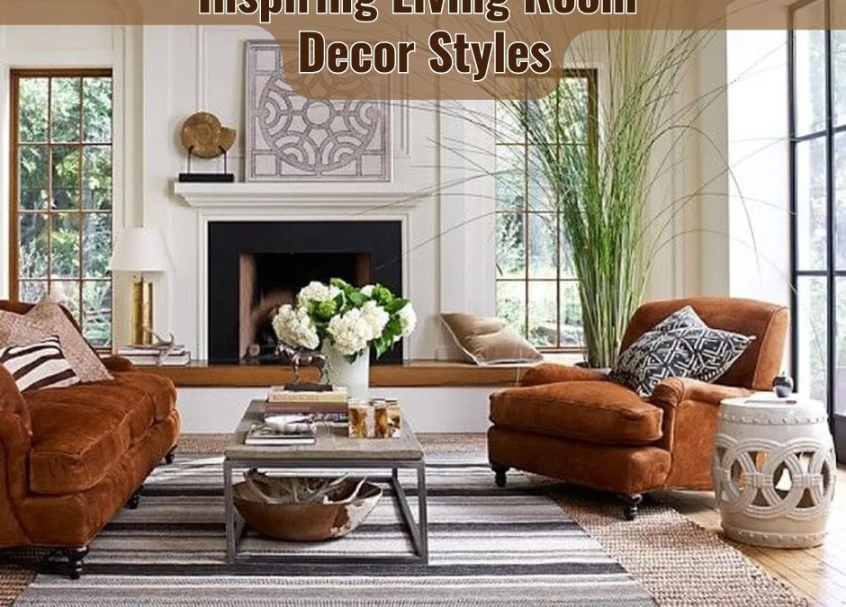 Inspiring Living Room Decor Styles
